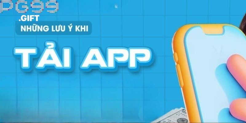 Cách tải App PG99 về thiết bị